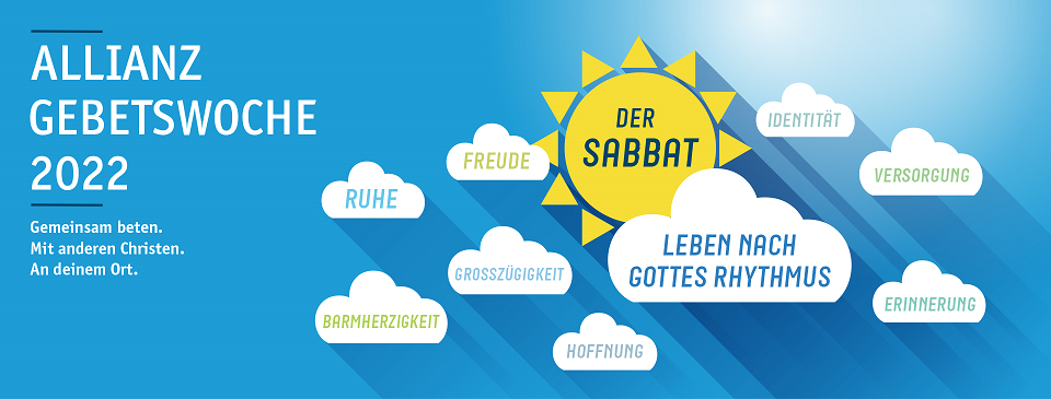 Gebetswoche der Evangelischen Allianz: „Sabbat - Leben nach Gottes Rhythmus“